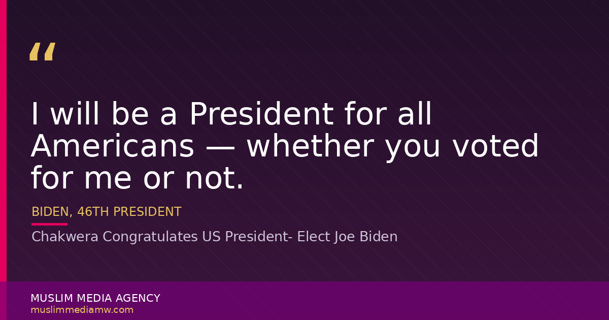 Chakwera Congratulates US President- Elect Joe Biden