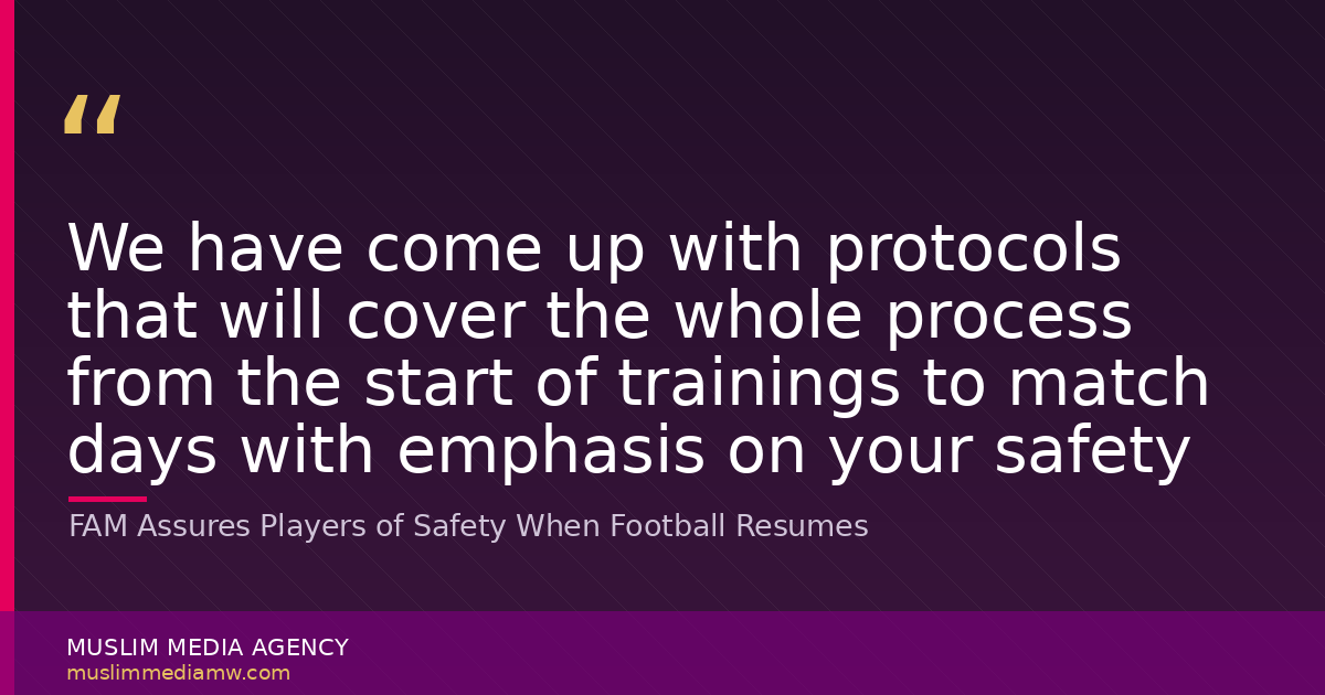 FAM Assures Players of Safety When Football Resumes
