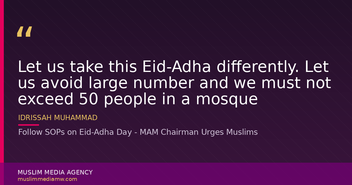 Follow SOPs on Eid-Adha Day - MAM Chairman Urges Muslims