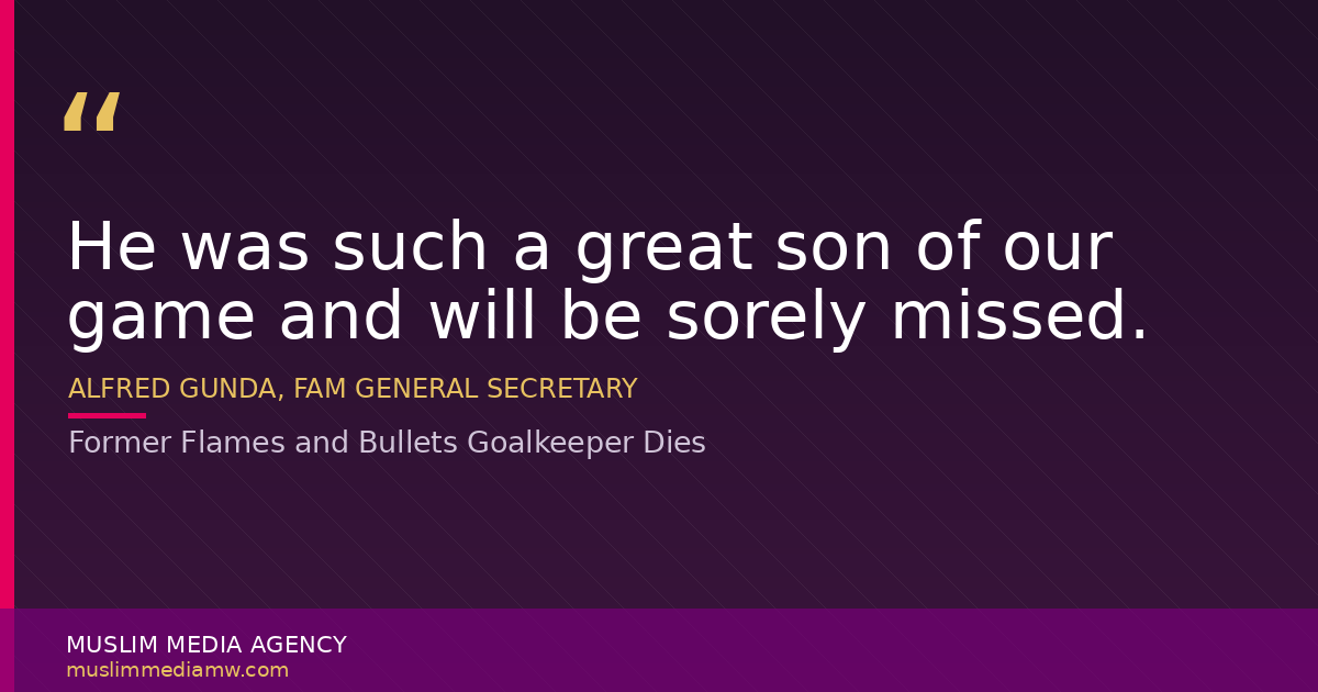 Former Flames and Bullets Goalkeeper Dies