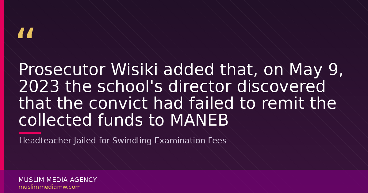 Headteacher Jailed for Swindling Examination Fees