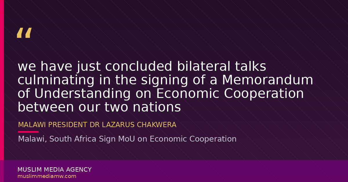Malawi, South Africa Sign MoU on Economic Cooperation