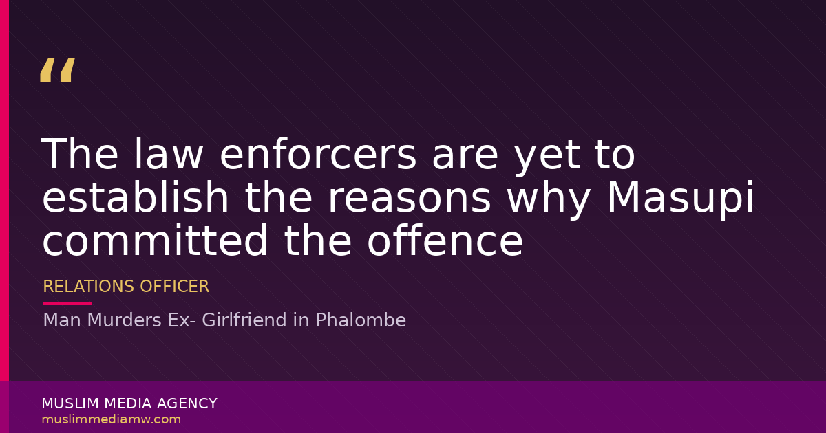 Man Murders Ex- Girlfriend in Phalombe
