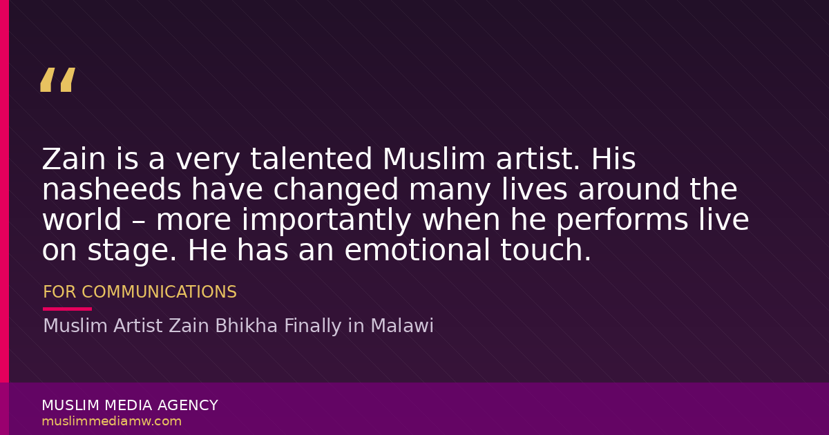 Muslim Artist Zain Bhikha Finally in Malawi