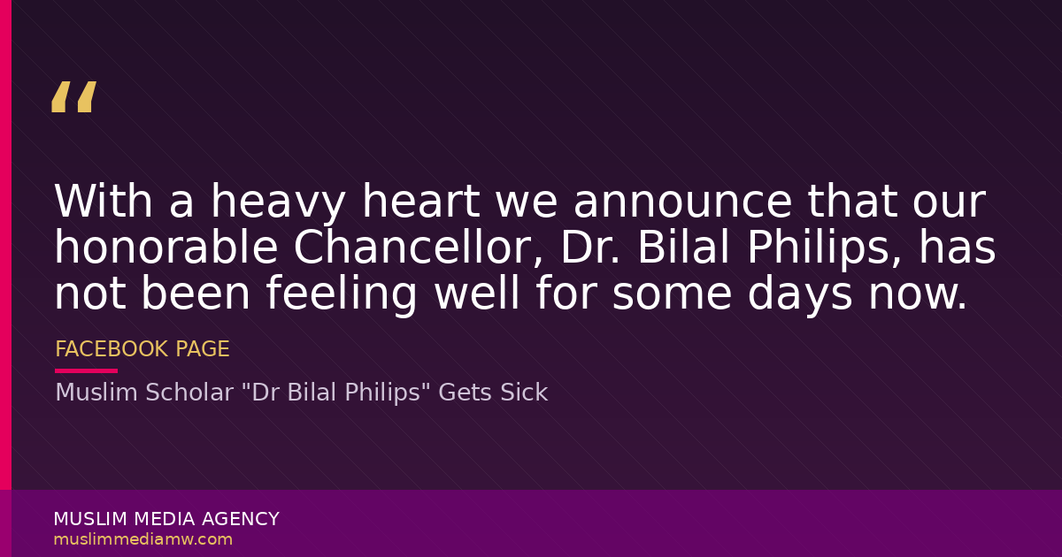 Muslim Scholar "Dr Bilal Philips" Gets Sick