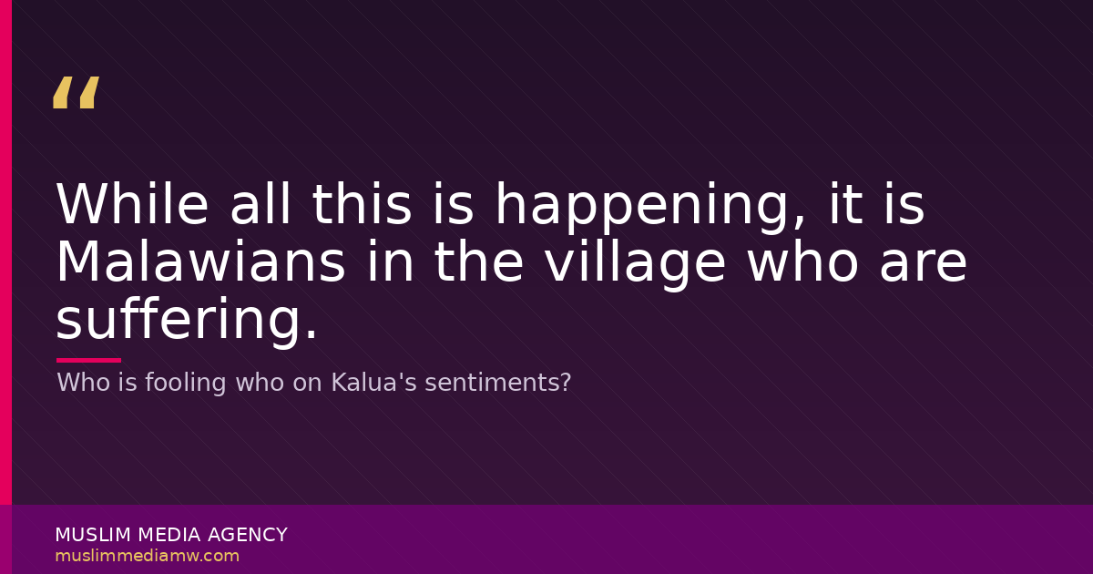 Who is fooling who on Kalua's sentiments?